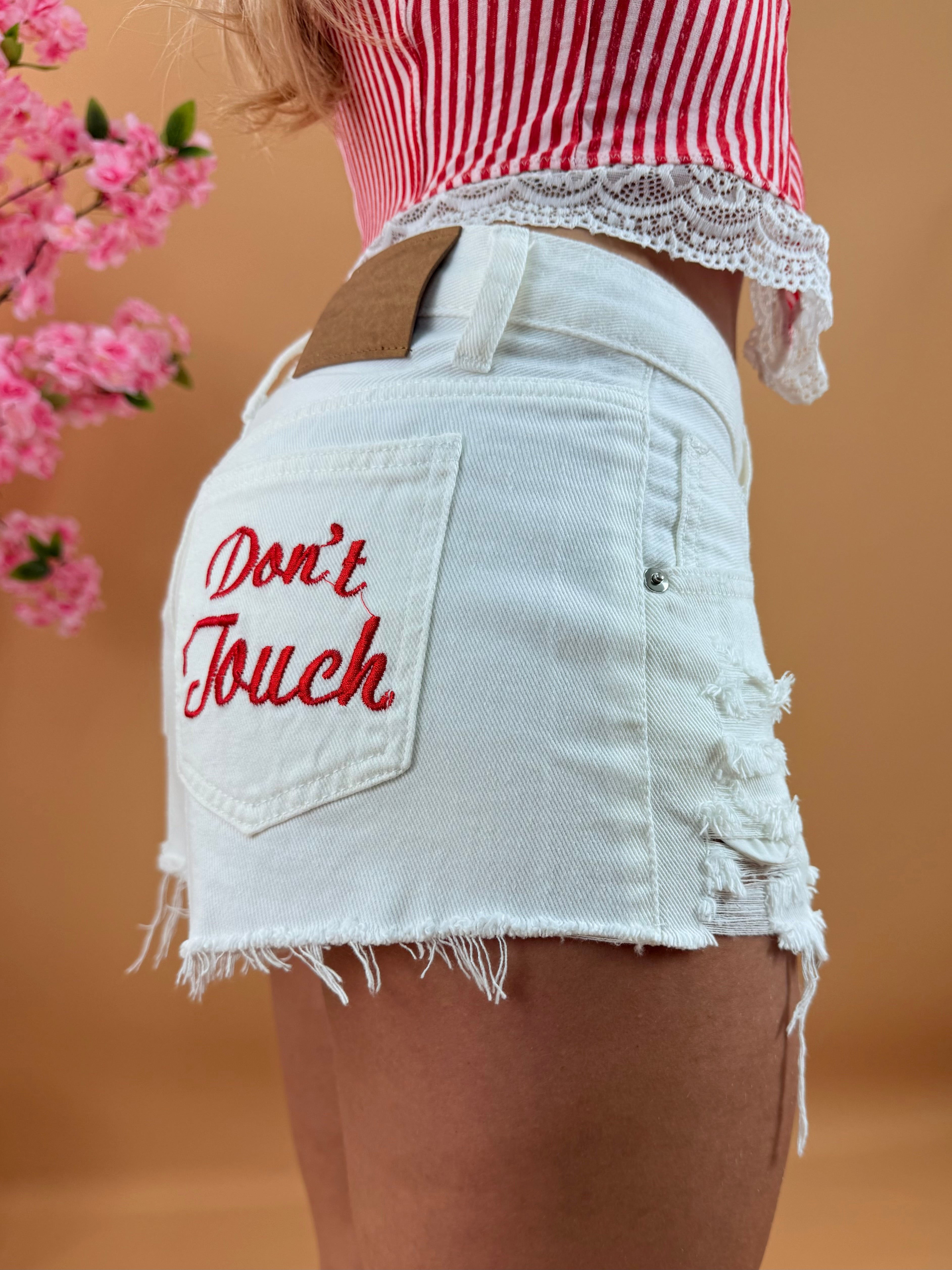 MINI SHORTS “DON’T TOUCH”